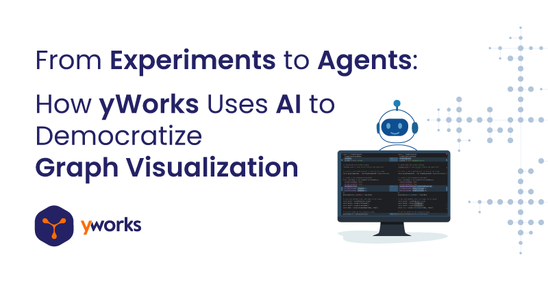 From Experiments to Agents: How yWorks Uses AI to Democratize Graph ...
